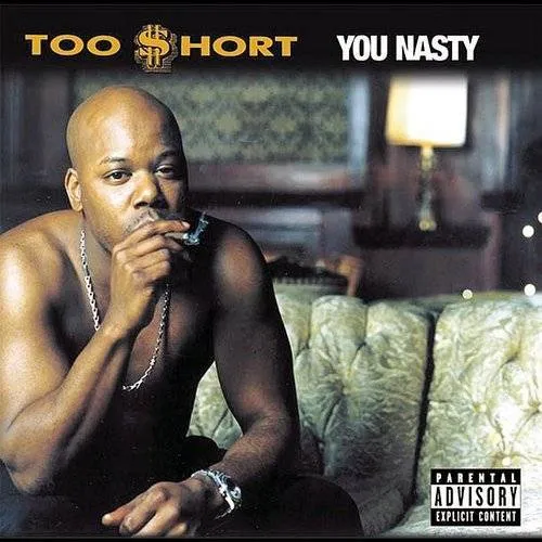 Too $hort - You Nasty [PA]
