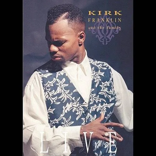 Kirk Franklin & The Family