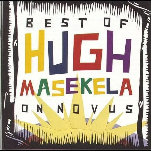 The Best of Hugh Masekela on Novus