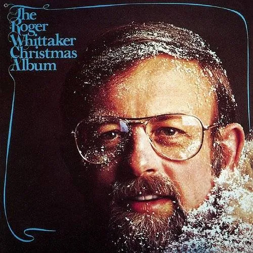 Roger Whittaker - The Roger Whittaker Christmas Album
