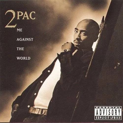 2pac - Me Against The World