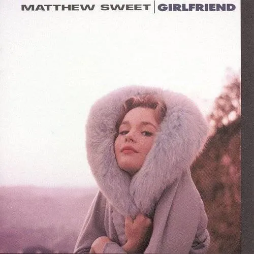 Matthew Sweet - Girlfriend (Hol)