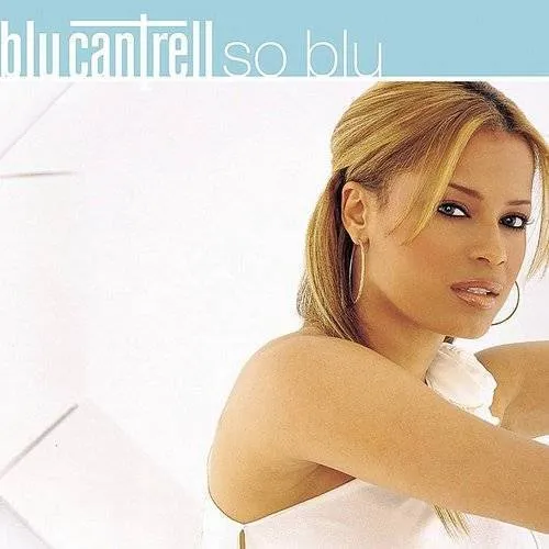 Blu Cantrell - So Blu