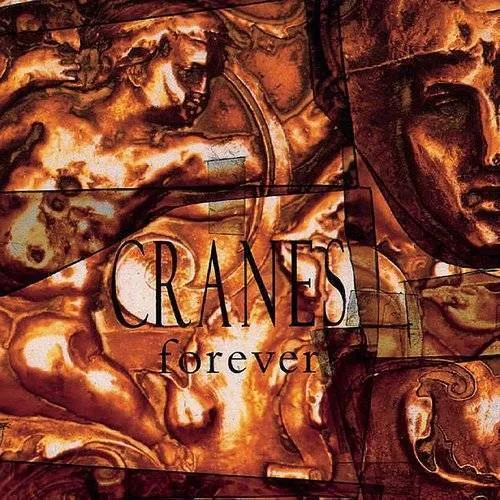 Cranes - Forever