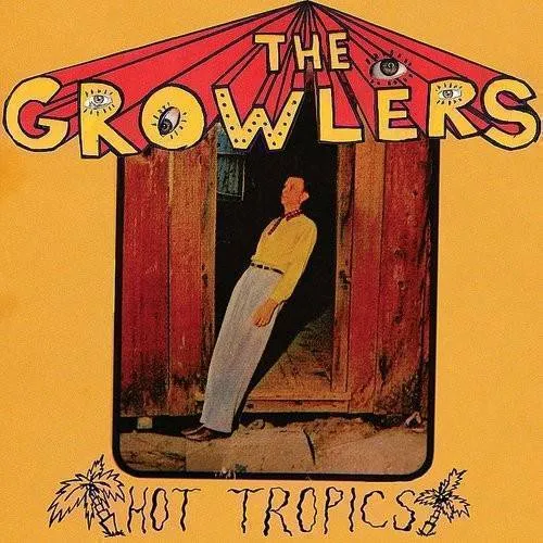 The Growlers - Hot Tropics vinyl record cover