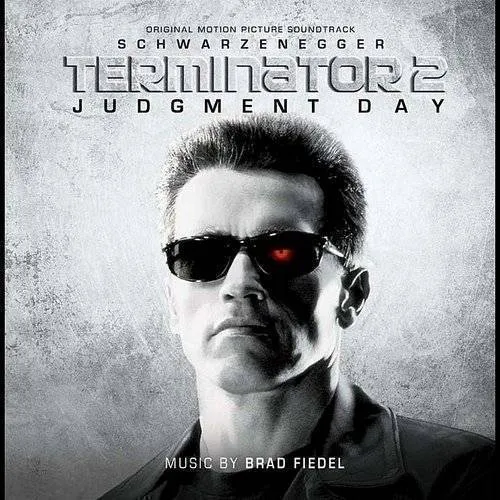 Brad Fiedel - Terminator 2: Judgment Day