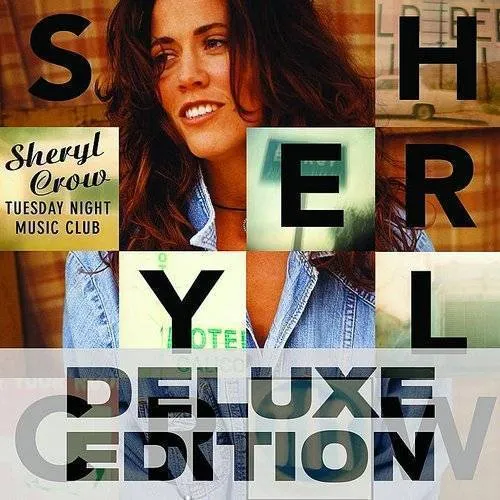 Sheryl Crow - Tuesday Night Music Club (Deluxe Edition) | RECORD