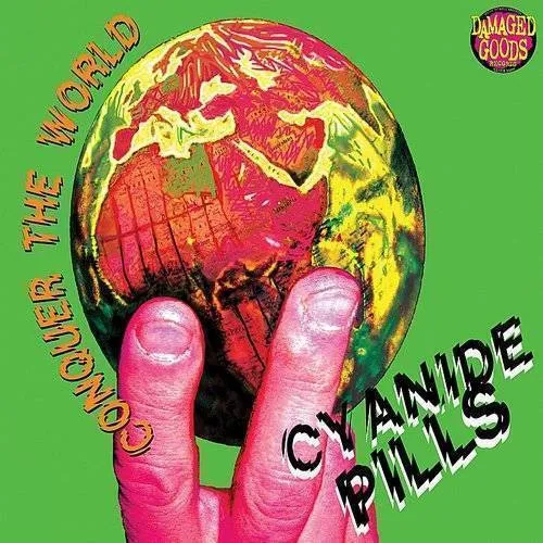 Cyanide Pills - Conquer The World
