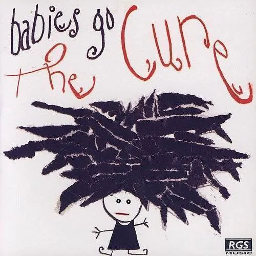 Babies Go The Cure