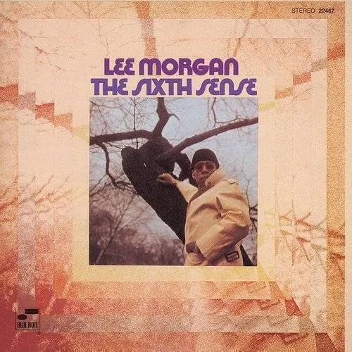 Lee Morgan - The Sixth Sense
