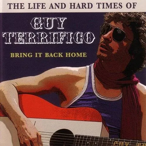 Life & Times Of Guy Terrifico