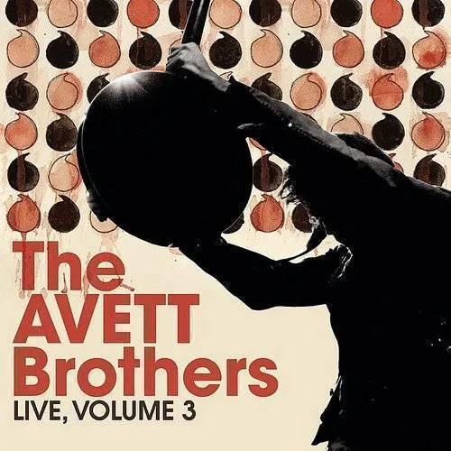The Avett Brothers - Vol. 3-Live
