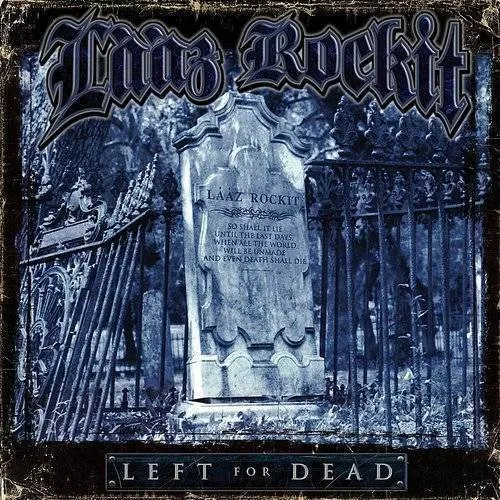 Laaz Rockit - Left For Dead vinyl record cover