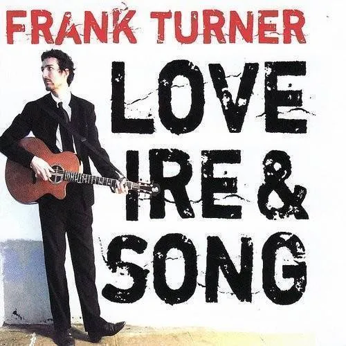 Frank Turner - Love Ire & Song (Bonus Tracks)