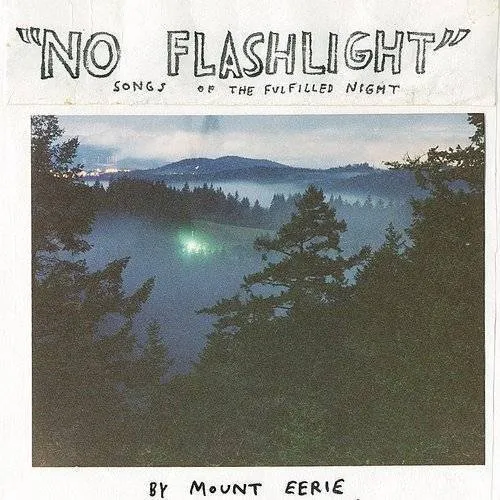 Mount Eerie - No Flashlight