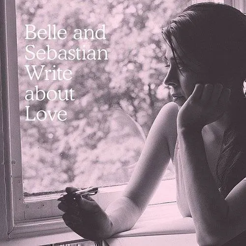 Belle And Sebastian - Write About Love