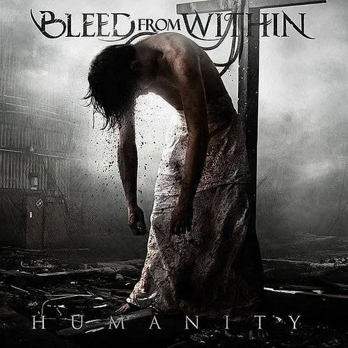 Bleed From Within - Humanity