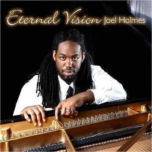 Joel Holmes - Eternal Vision