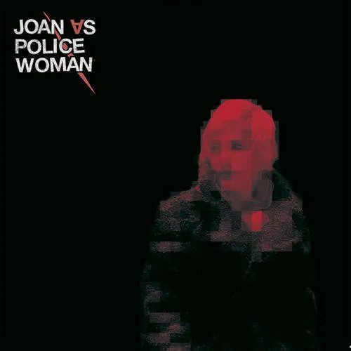 Joan As Police Woman - Joan As Police Woman