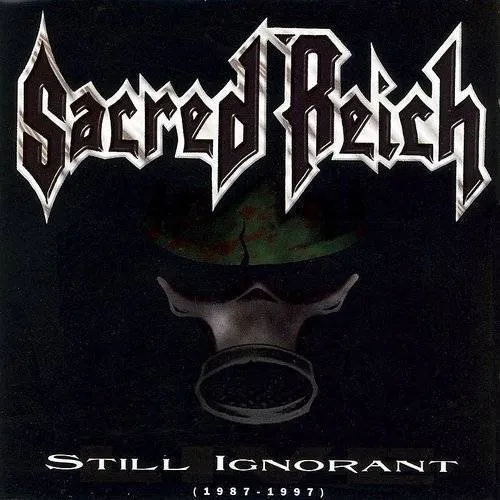 Sacred Reich - Still Ignorant