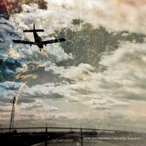 Arms And Sleepers - Matador Remixed