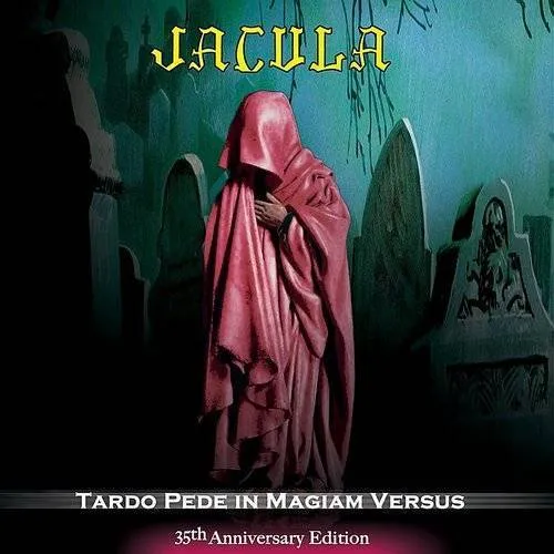 Jacula - Tardo Pede In Magiam Versus (Ita)
