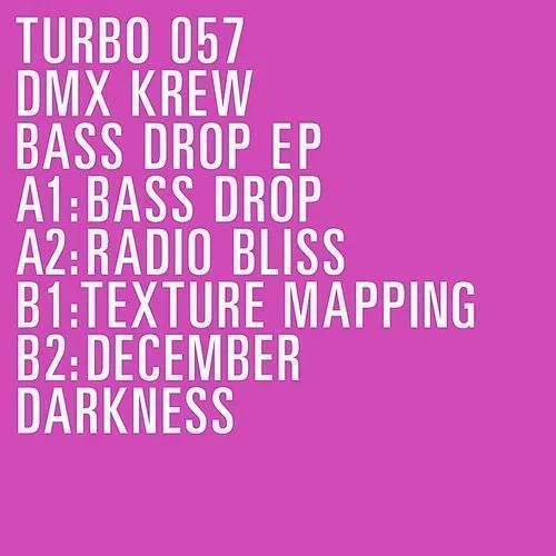Dmx Krew - Bass Drop Ep