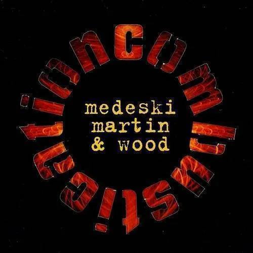 Medeski, Martin & Wood - Combustication