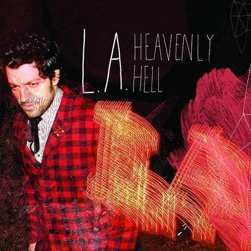 L.A. - Heavenly Hell (Anniversary Deluxe Edition) [Deluxe]
