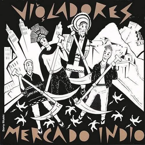 Los Violadores - Mercado Indio [Import]