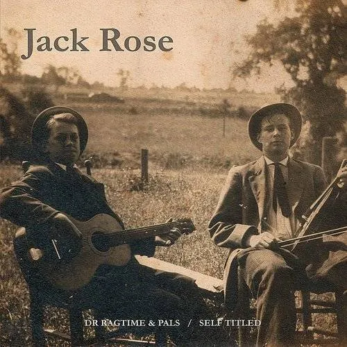 Dr. Ragtime and Pals/Jack Rose