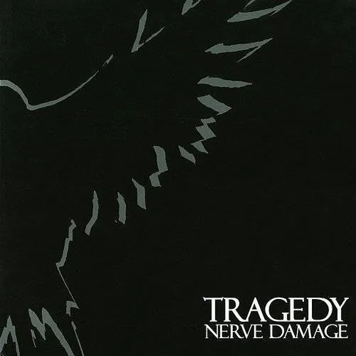 TRAGEDY - Nerve Damage