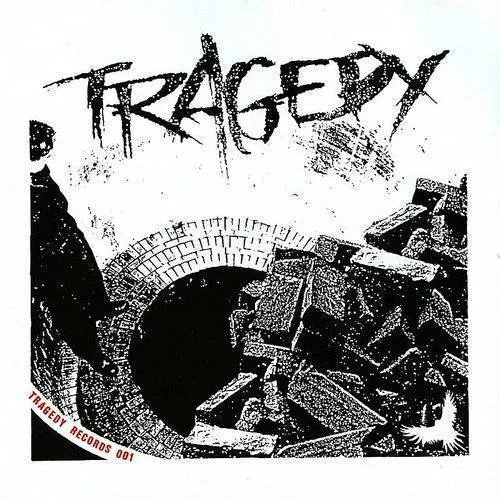 TRAGEDY - Tragedy