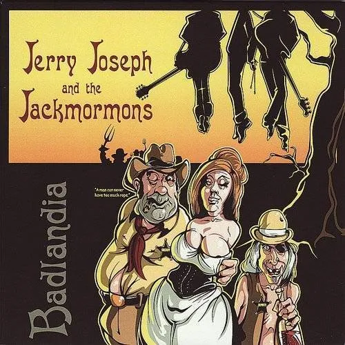 Jerry Joseph & The Jackmormons - Badlandia
