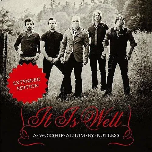 Kutless - It Is Well
