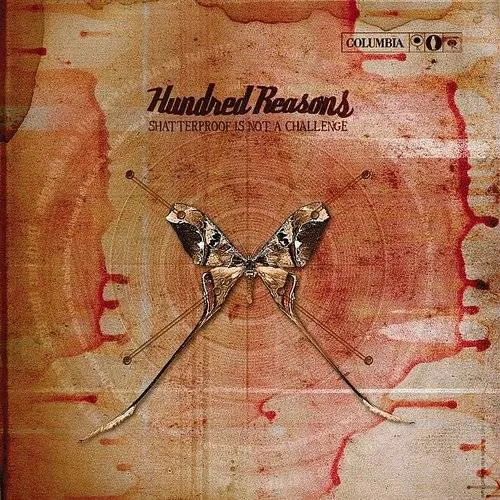 Hundred Reasons - Shatterproof Is Not A Challenge [Import]