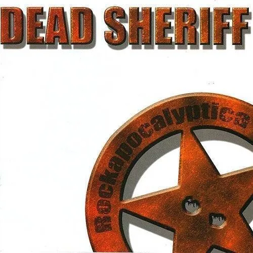 Dead Sheriff - Rockapocalyptica