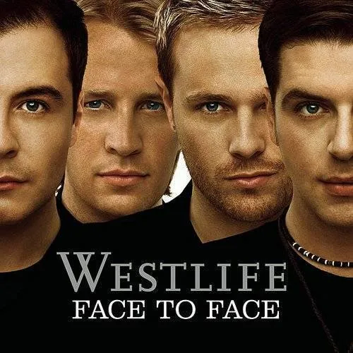 Westlife - Face To Face