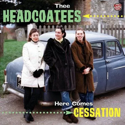 Thee Headcoatees - Here Comes Cessation vinyl record cover