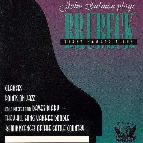 John Salmon - John Salmon Plays Dave Brubeck Piano Compositions