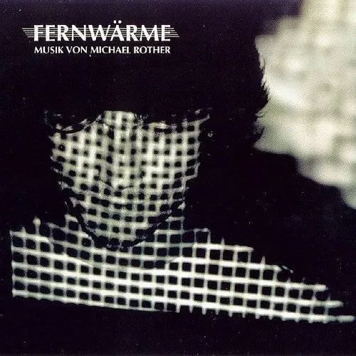 Michael Rother - Fernwarme vinyl record cover