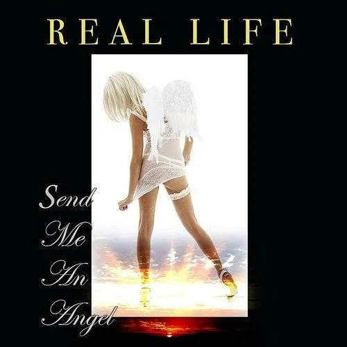 Real Life - Send Me An Angel [Import]
