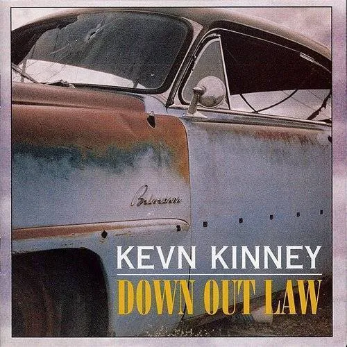 Kevn Kinney - Down Out Law