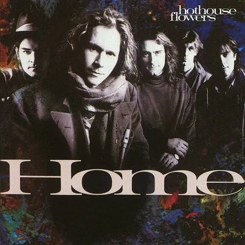 Hothouse Flowers - Home [Import]