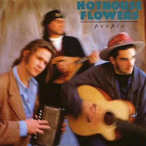 Hothouse Flowers - People [Import]