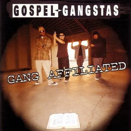 Gospel Gangstaz - Gang Affiliated