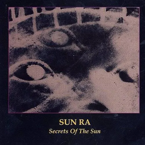 Sun Ra - Secrets Of The Sun