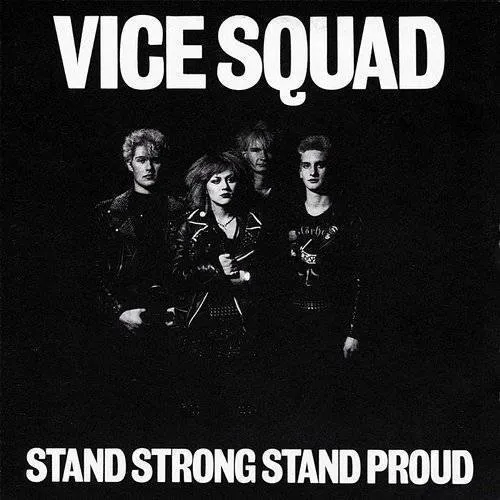 Vice Squad - Stand Strong Stand Proud [Import]