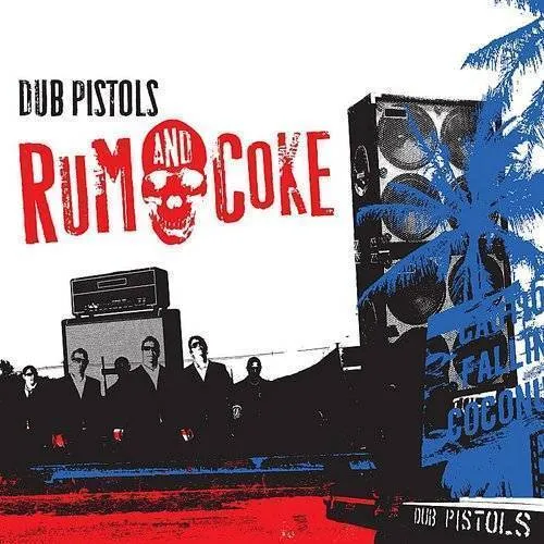 Dub Pistols - Rum & Coke [Import]