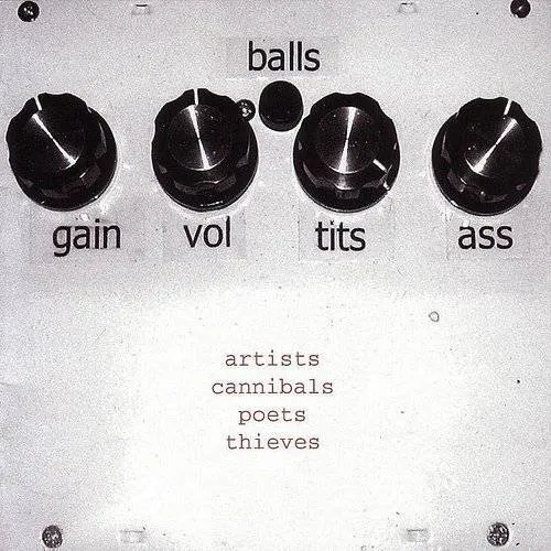 Artists Cannibals Poets Thieves
